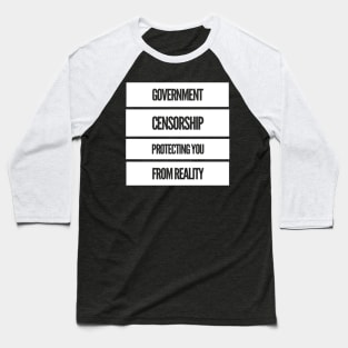 Censorship reality Baseball T-Shirt